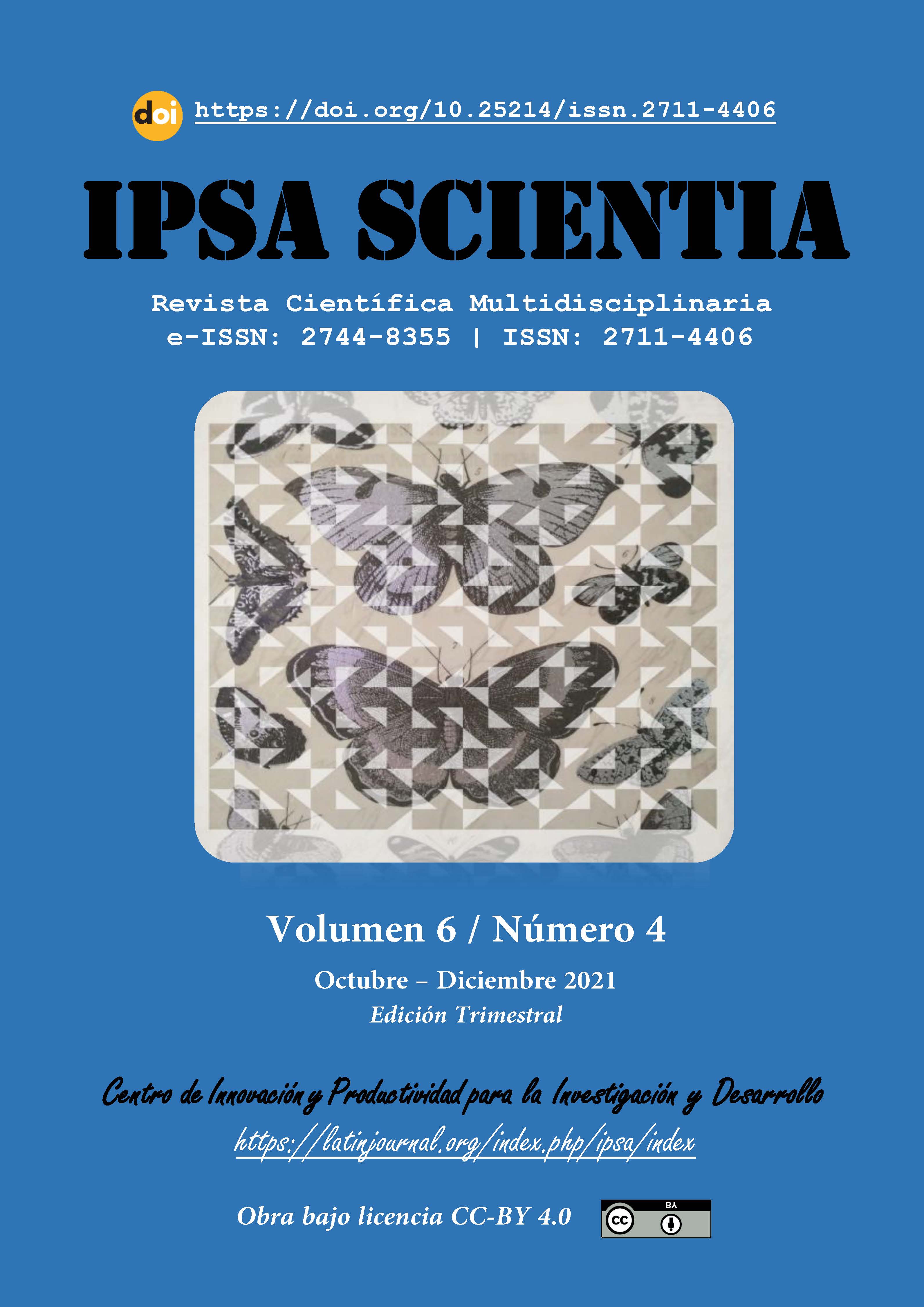 					Ver Vol. 6 Núm. 4 (2021): IPSA Scientia, revista científica multidisciplinaria
				